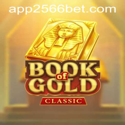 Exploring the Thrills of BookOfGoldClassic: A Casino Adventure with 2566bet PH Login